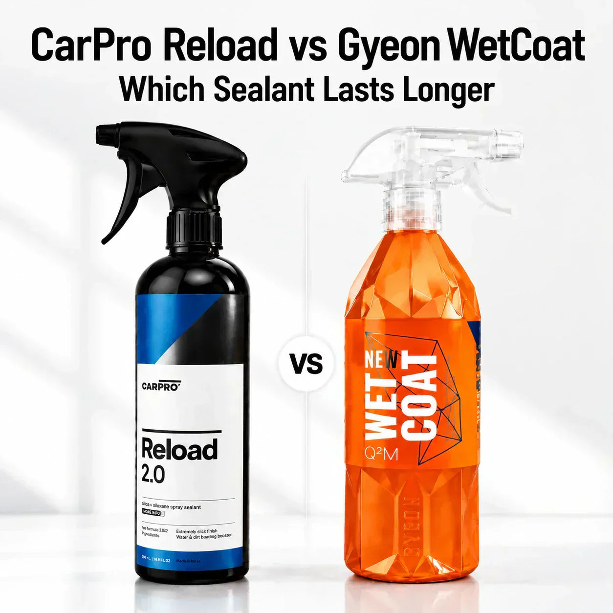 CarPro Reload vs Gyeon WetCoat - Which Sealant Lasts Longer