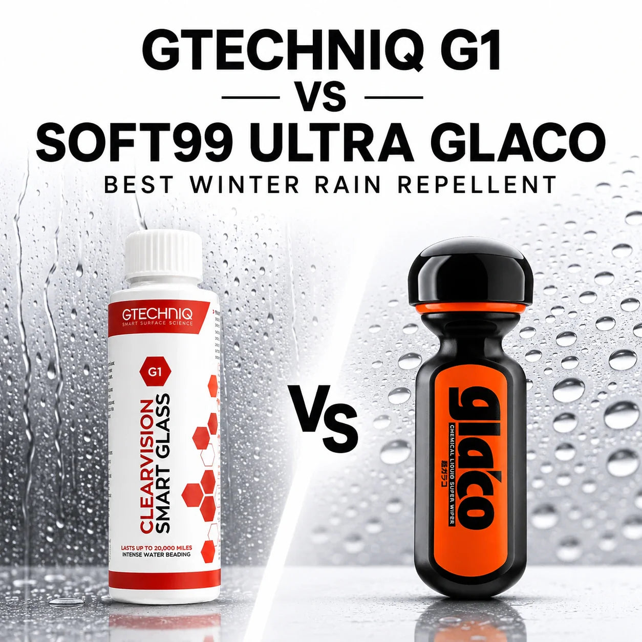 Gtechniq G1 versus Soft99 Ultra Glaco rain repellent for car glass - CA Detailing