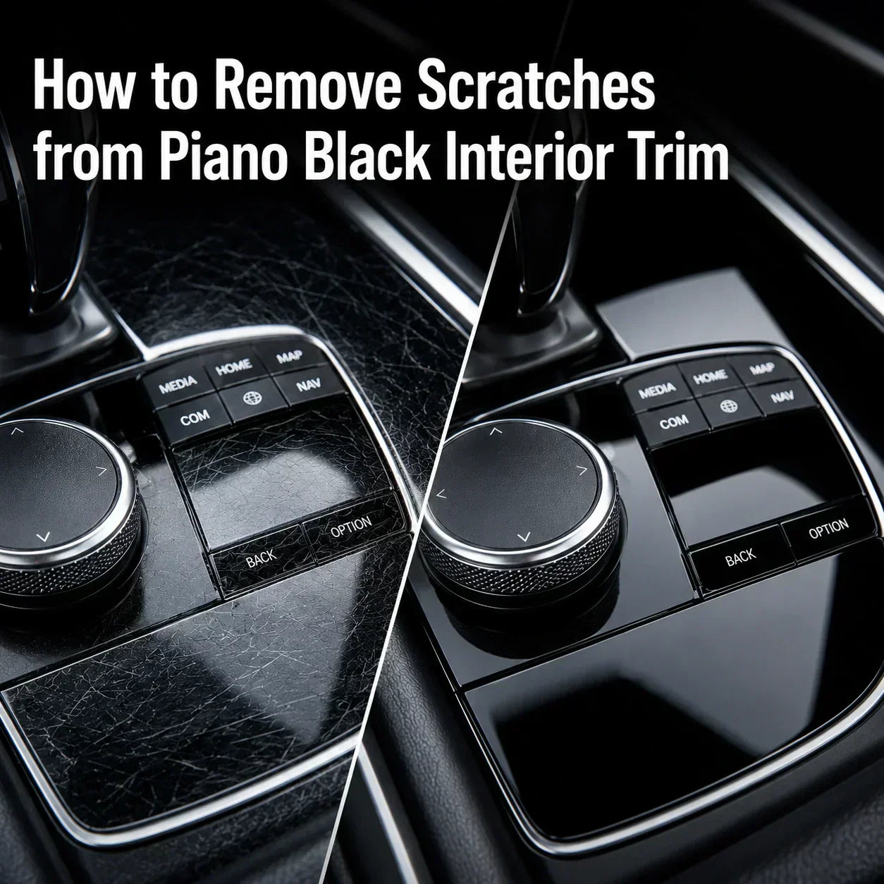 How to Remove Scratches from Piano Black Interior Trim Safely
