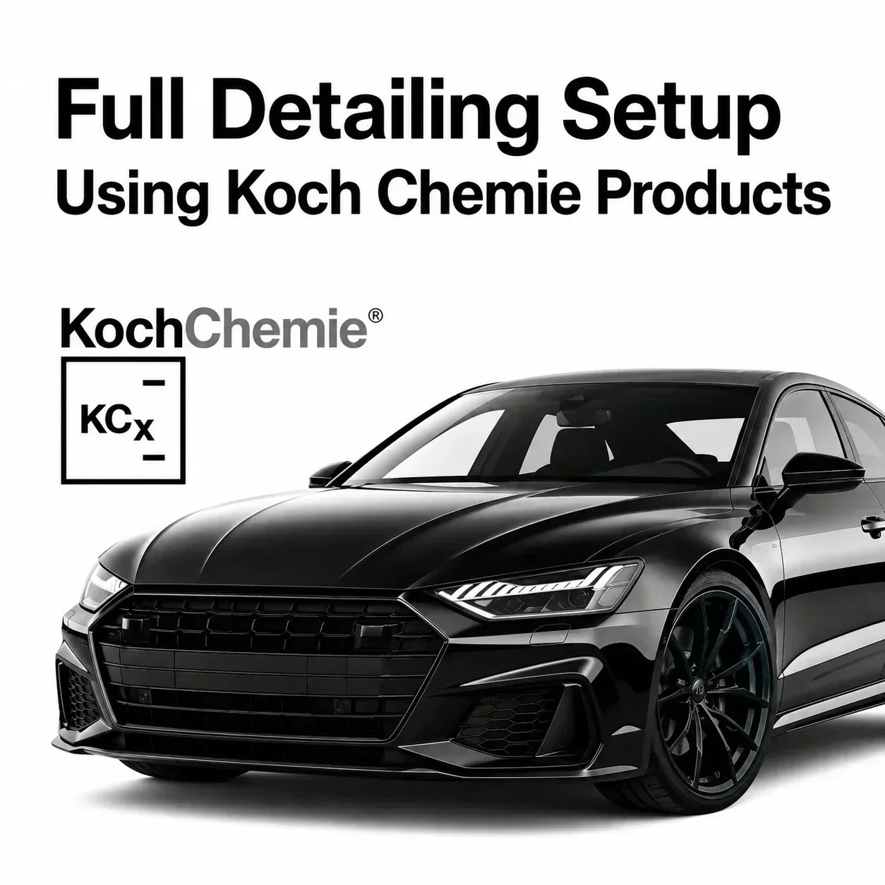 Full Detailing Setup Using Koch Chemie Products