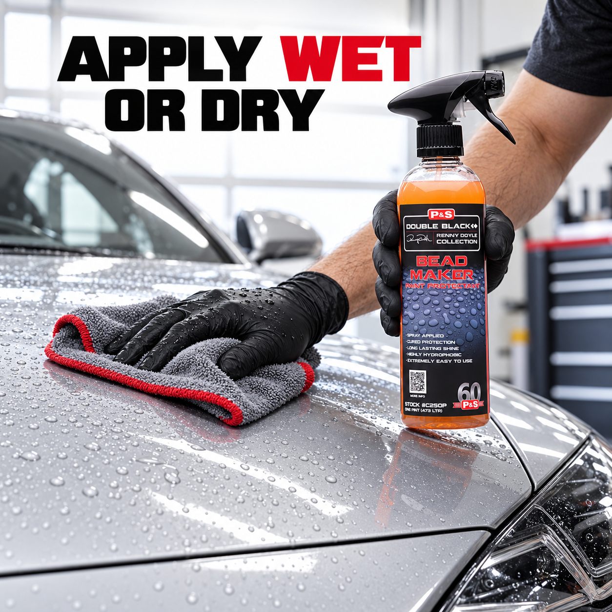 P&S Bead Maker Paint Protectant | Long-Lasting Car Paint Sealant — Can I apply it wet?