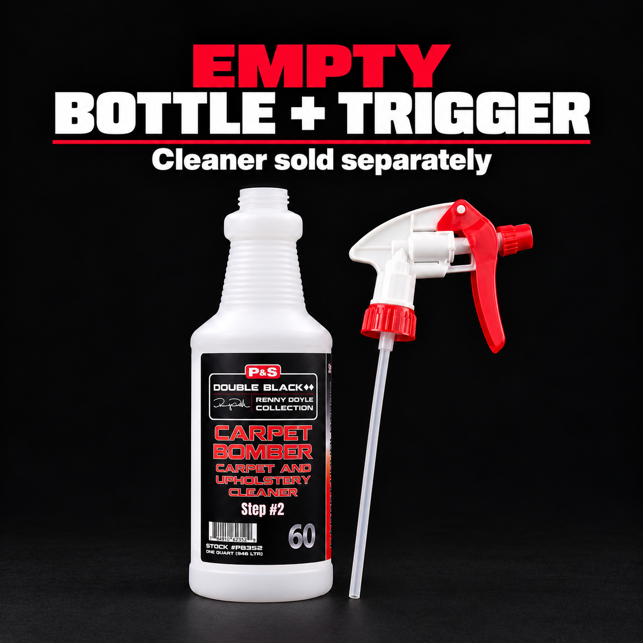 P&S Carpet Bomber Empty Spray Bottle & Trigger 946ml (32oz) — Is cleaner included?