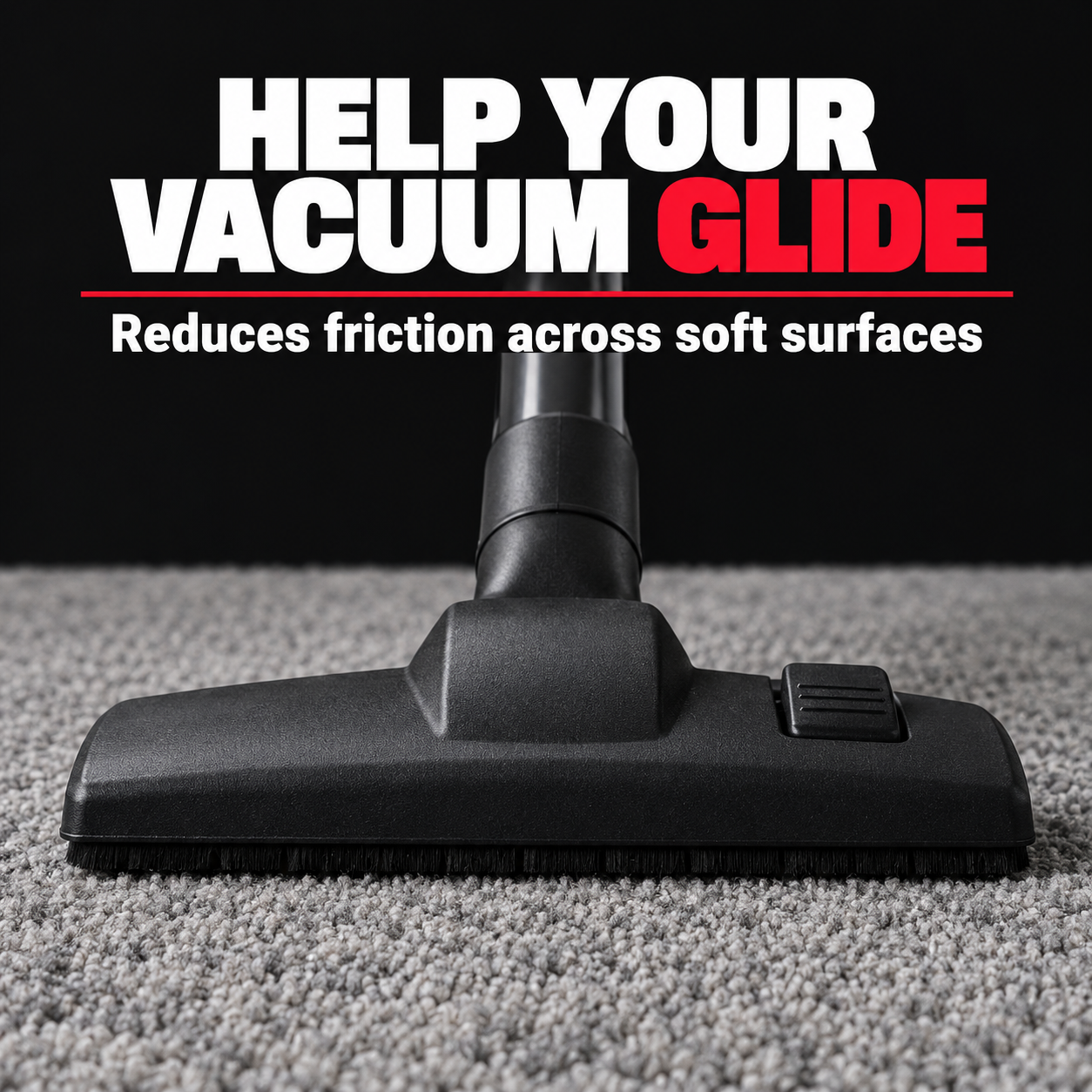 P&S Release Vacuum Aid — Why is vacuuming easier?
